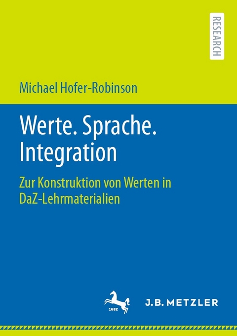 Werte. Sprache. Integration -  Michael Hofer-Robinson