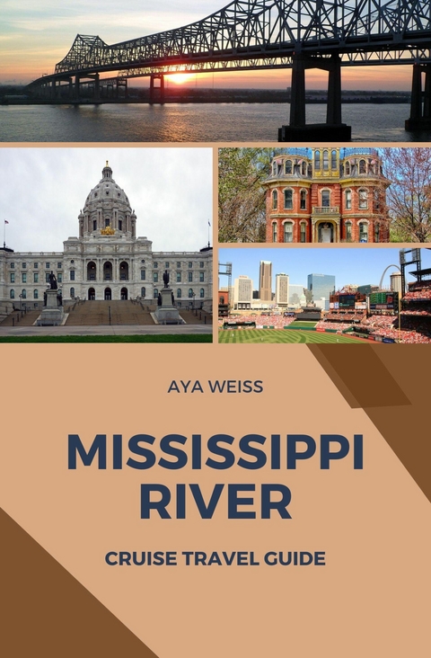 Mississippi River Cruise Travel Guide - Aya Weiss