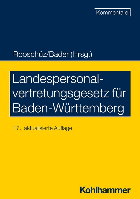 Landespersonalvertretungsgesetz für Baden-Württemberg -  Johann Bader,  Brigitte Gerstner-Heck,  Joachim Abel