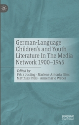 German-Language Children's and Youth Literature In The Media Network 1900-1945. - 