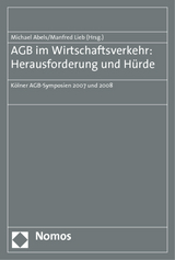 AGB im Wirtschaftsverkehr: Herausforderung und Hürde - 