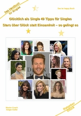 Glücklich als Single 49 Tipps für Singles - Holger Kiefer