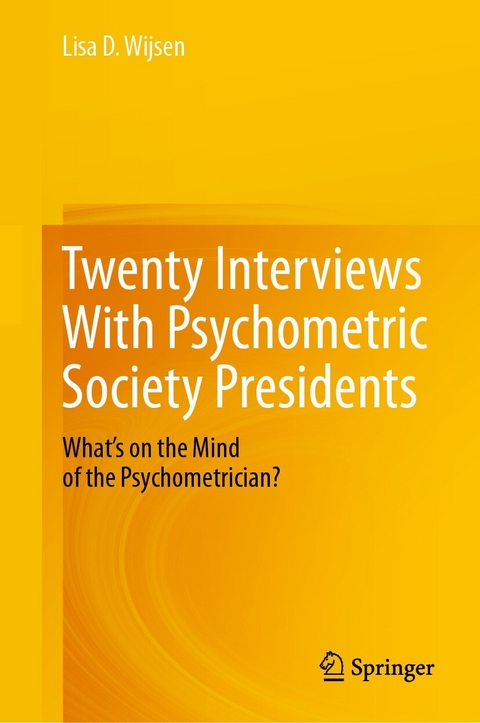 Twenty Interviews With Psychometric Society Presidents - Lisa D. Wijsen