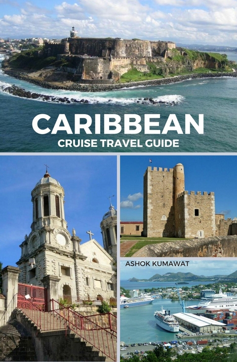 Caribbean Cruise Travel Guide - Ashok Kumawat