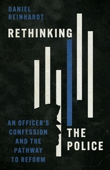 Rethinking the Police -  Daniel Reinhardt