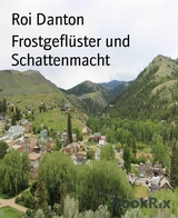 Frostgeflüster und Schattenmacht - Roi Danton