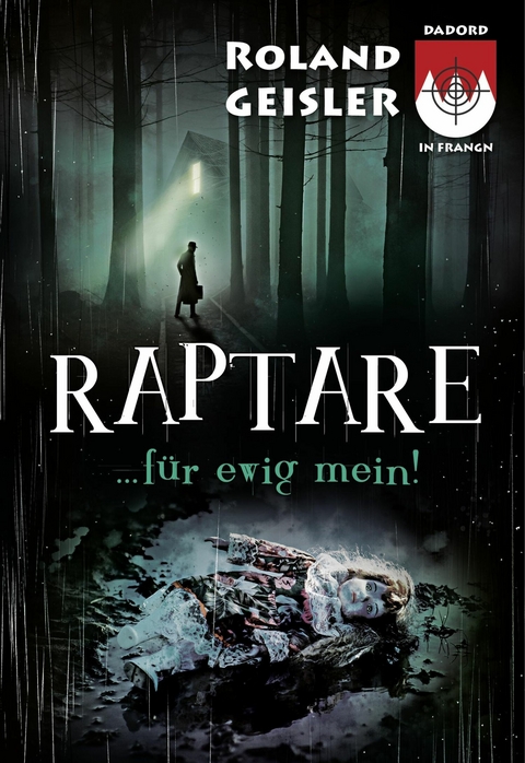 Raptare...für ewig mein! - Roland Geisler