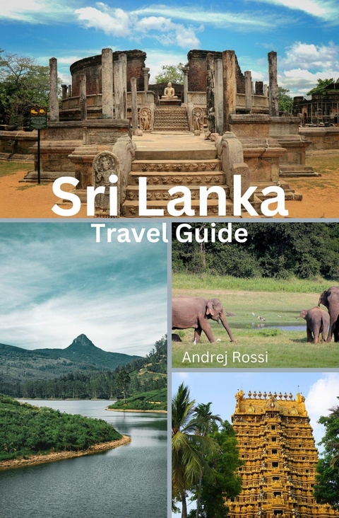 Sri Lanka Travel Guide - Andrej Rossi