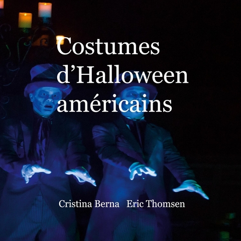 Costumes d'Halloween américains - Cristina Berna, Eric Thomsen