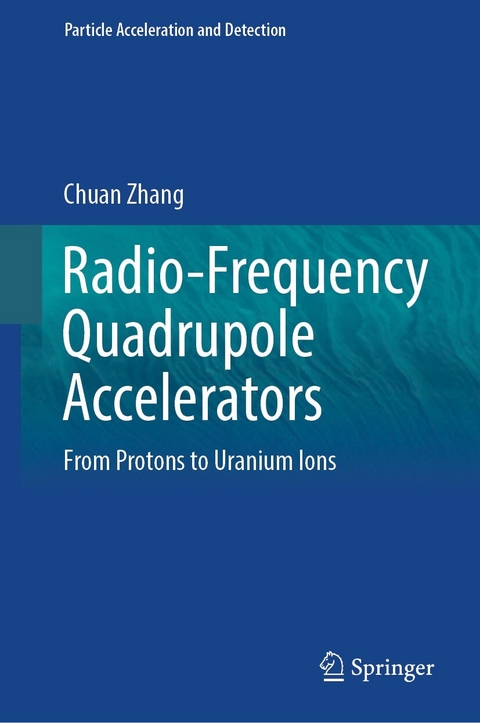 Radio-Frequency Quadrupole Accelerators - Chuan Zhang