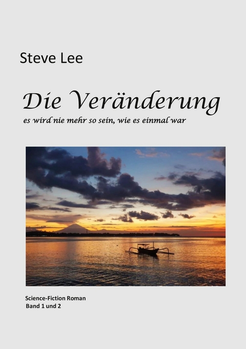 Die Veränderung -  Steve Lee