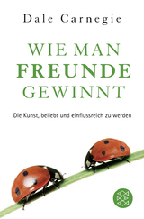 Wie man Freunde gewinnt - Dale Carnegie