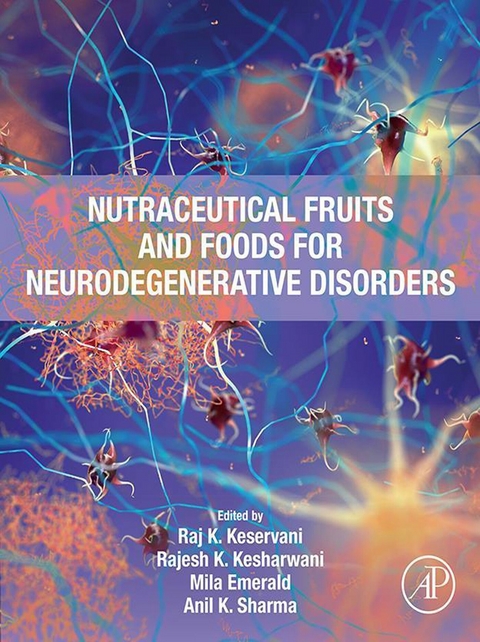 Nutraceutical Fruits and Foods for Neurodegenerative Disorders - 