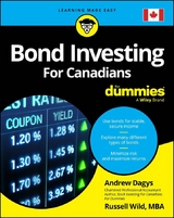 Bond Investing For Canadians For Dummies - Andrew Dagys, Russell Wild