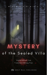 The Villa Mystery in the Sealed Chamber Mystery of the Sealed Villa - Yue Guan