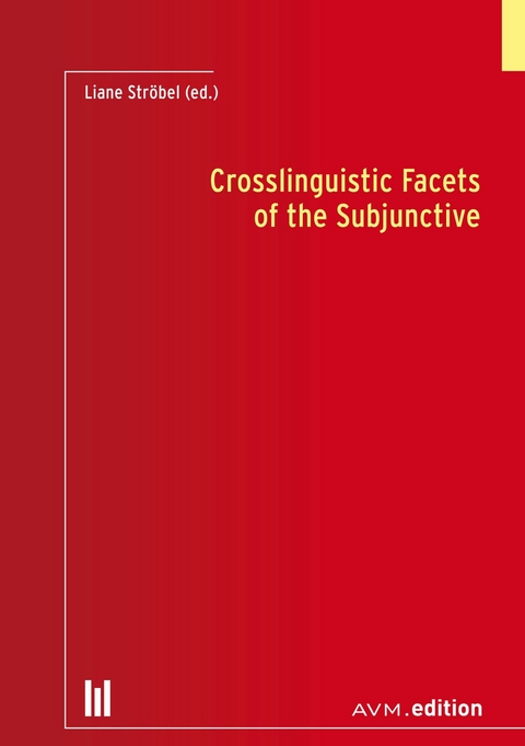 Crosslinguistic Facets of the Subjunctive - 