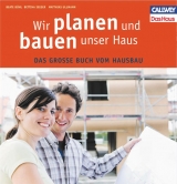 Wir planen und bauen unser Haus