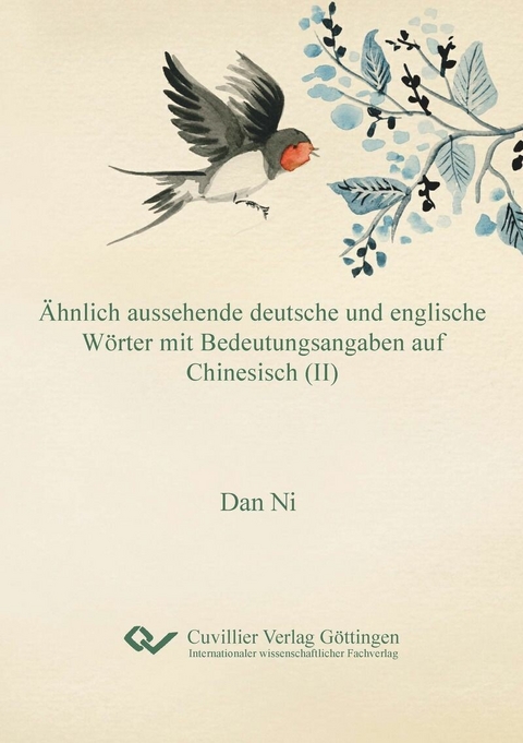 &#xC4;hnlich aussehende deutsche und englische W&#xF6;rter mit Bedeutungsangaben auf Chinesisch (II) -  Dan Ni