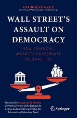 Wall Street’s Assault on Democracy - Georges Ugeux