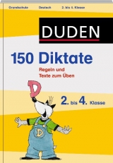 150 Diktate 2. bis 4. Klasse - Claudia Fahlbusch, Sandra Schauer, Alexandra Thiel