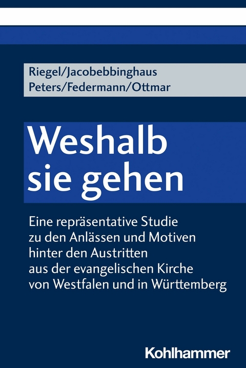 Weshalb sie gehen -  Ulrich Riegel,  Peter Jacobebbinghaus,  Fabian Peters,  Hansjörg Federmann,  Georg Ottmar