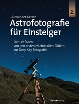 Astrofotografie für Einsteiger -  Alexander Kerste