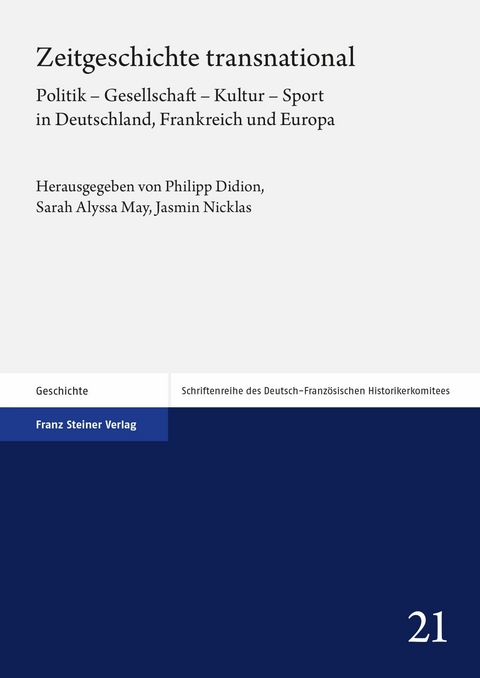 Zeitgeschichte transnational -  Philipp Didion,  Sarah Alyssa May,  Jasmin Nicklas