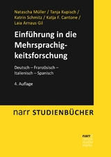 Einführung in die Mehrsprachigkeitsforschung - Natascha Müller, Tanja Kupisch, Katrin Schmitz, Katja F. Cantone, Laia Arnaus Gil