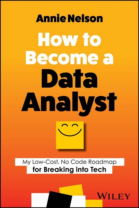 How to Become a Data Analyst -  Annie Nelson