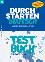 Durchstarten Deutsch 5. Testbuch (inkl. Standard-Tests) - Schwabegger, Helmut; Cerwenka, Ewald