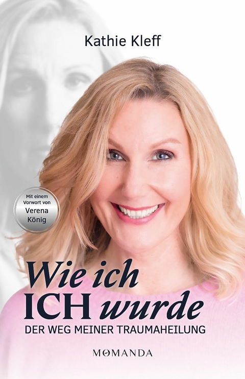 Wie ich ICH wurde - Kathie Kleff