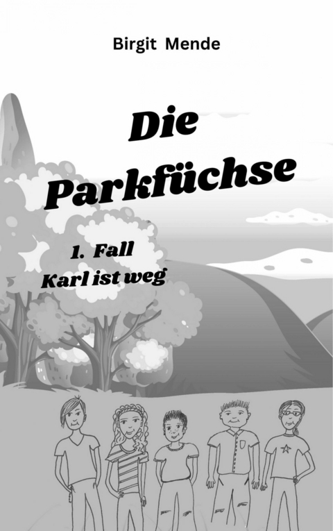 Die Parkfüchse -  Birgit Mende