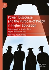 Power, Discourse, and the Purpose of Policy in Higher Education -  Allison L. Palmadessa