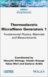 Thermoelectric Micro / Nano Generators, Volume 1 - 