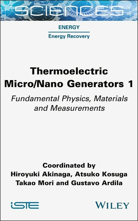 Thermoelectric Micro / Nano Generators, Volume 1 - 