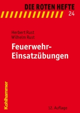 Feuerwehr-Einsatzübungen - Rust, Herbert; Rust, Wilhelm