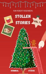 Stollen Stories - Ron Robert Rosenberg