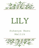 Lily - Sukanya Basu Mallik