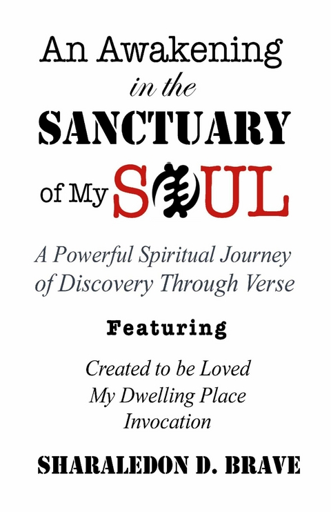 Awakening in the Sanctuary of My Soul -  Sharaledon D. Brave