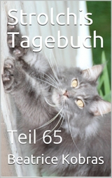 Strolchis Tagebuch - Teil 65 - Beatrice Kobras