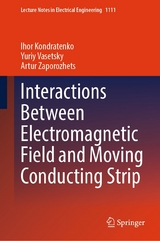 Interactions Between Electromagnetic Field and Moving Conducting Strip - Ihor Kondratenko, Yuriy Vasetsky, Artur Zaporozhets