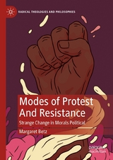 Modes of Protest  And Resistance - Margaret Betz