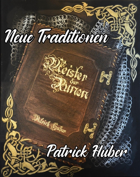 Neue Traditionen - Patrick Huber