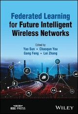 Federated Learning for Future Intelligent Wireless Networks - 