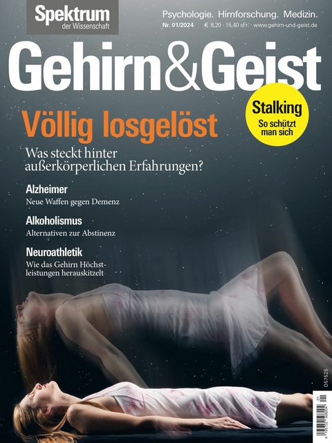 Gehirn&Geist 1/2024 Völlig losgelöst