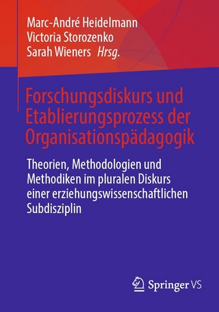 Forschungsdiskurs und Etablierungsprozess der Organisationspädagogik - Marc-André Heidelmann; Victoria Storozenko …