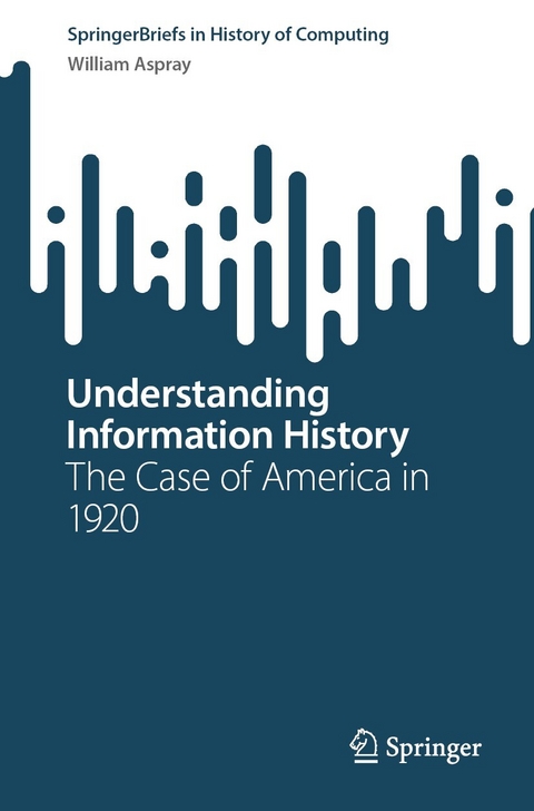 Understanding Information History - William Aspray