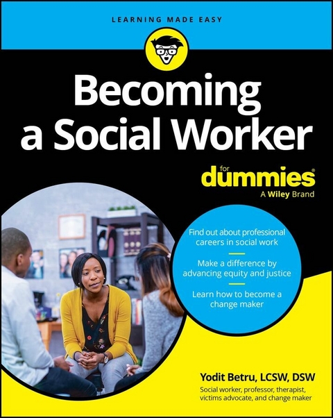 Becoming A Social Worker For Dummies -  Yodit Betru