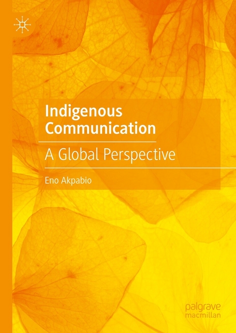 Indigenous Communication -  Eno Akpabio