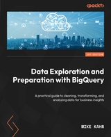 Data Exploration and Preparation with BigQuery -  Mike Kahn